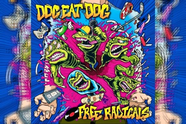 DOG EAT DOG – Free Radicals