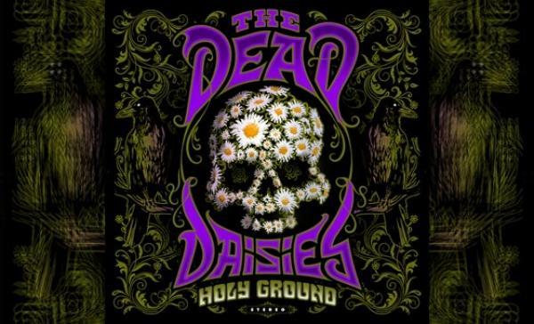 THE DEAD DAISIES – Holy Ground