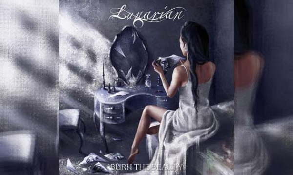 LUNARIAN – Burn The Beauty