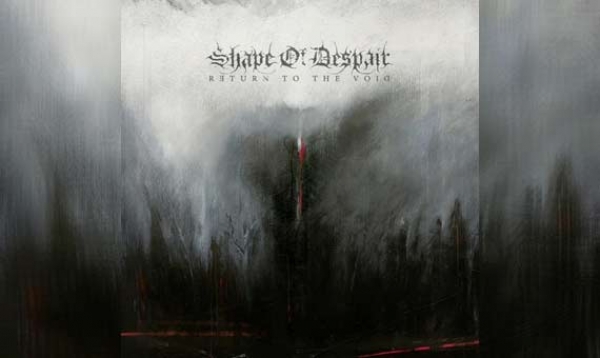 SHAPE OF DESPAIR – Return To The Void