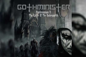 GOTHMINISTER – Pandemonium II: The Battle Of The Underworlds