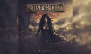 SILVER BULLET – Shadowfall
