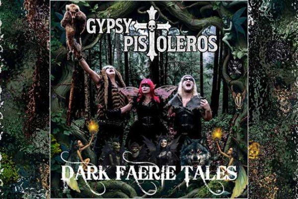 GYPSY PISTOLEROS – Dark Faerie Tales