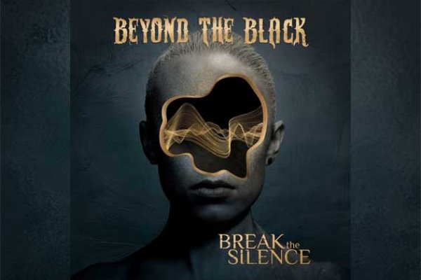 BEYOND THE BLACK – Break The Silence