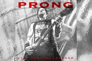 PRONG – Live And Uncleansed