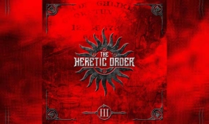 THE HERETIC ORDER – III