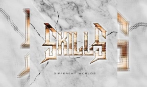 SKILLS – Different Worlds