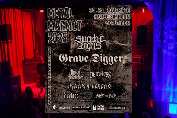 Metal Marmot Festival mit Grave Digger – Suicide Silence – Pertness – Royal Desolation – Heathen Heretic – Face The End – Soul Of Steel – Declass