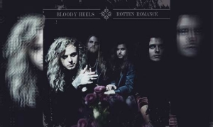 BLOODY HEELS – Rotten Romance