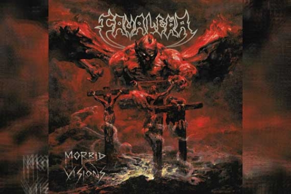 CAVALERA – Morbid Visions