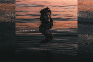 FINAL GASP – New Day Symptoms