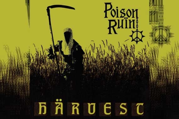 POISON RUIN – Härvest