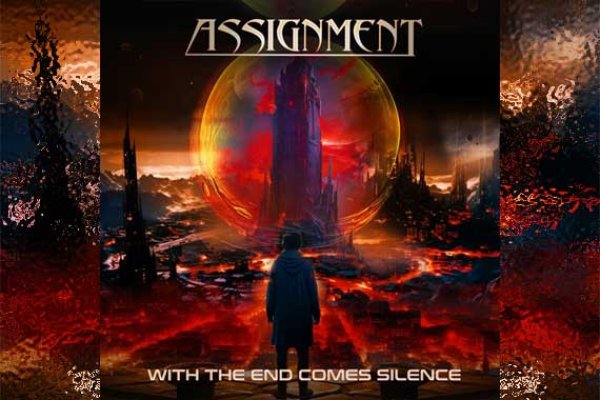 ASSIGNMENT – With The End Comes Silence
