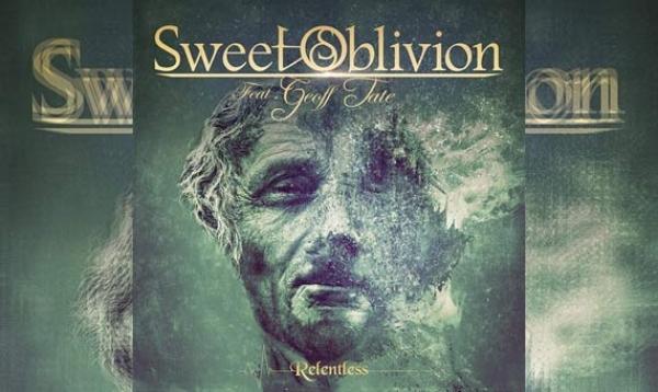 SWEET OBLIVION feat. GEOFF TATE – Relentless