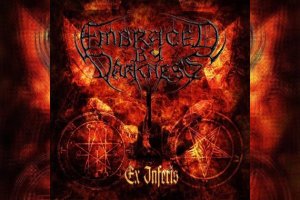 EMBRACED BY DARKNESS – Ex Inferis