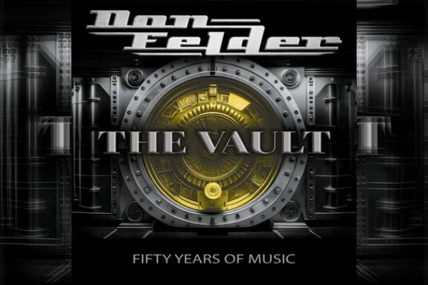 DON FELDER – The Vault – Fifty Years Of Music