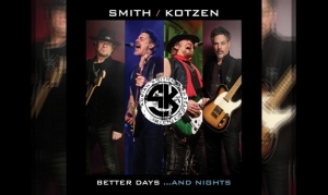 SMITH / KOTZEN – Better Days...And Nights (EP)