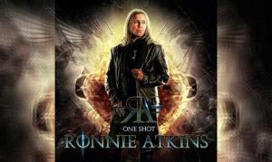 RONNIE ATKINS – One Shot