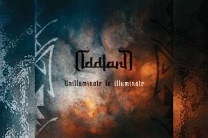 ODDLAND – Unulimunate To Illuminate