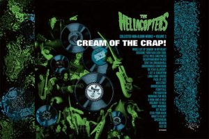 THE HELLACOPTERS – Cream Of The Crap! Volume 3