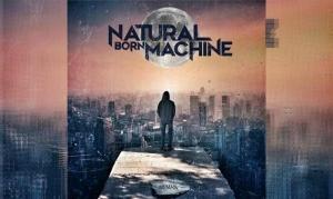 NATURAL BORN MACHINE – Human