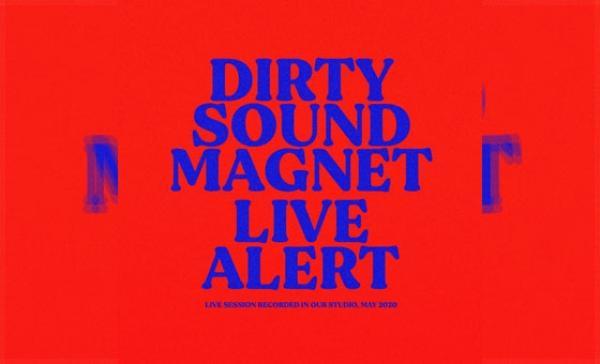 DIRTY SOUND MAGNET – Live Alert