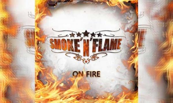 SMOKE&#039;N&#039;FLAME – On Fire