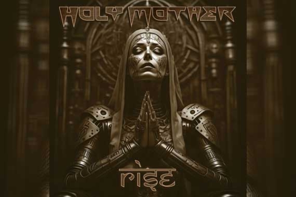 HOLY MOTHER – Rise