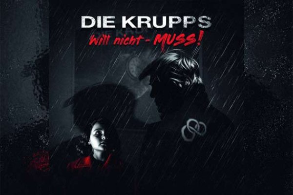 DIE KRUPPS - Will nicht – MUSS! (EP)