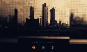 CHAOS FRAME – Entropy