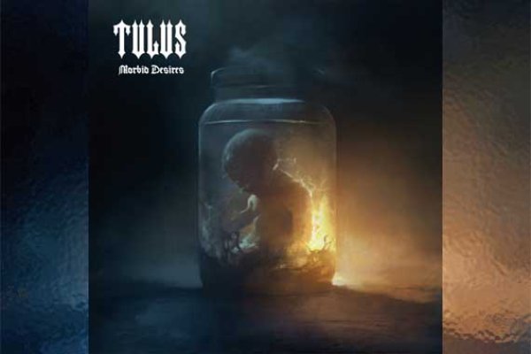 TULUS - Morbid Desires