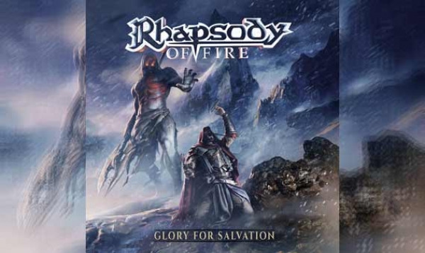 RHAPSODY OF FIRE – Glory For Salvation