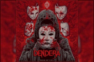 DENDERA – Mask Of Lies