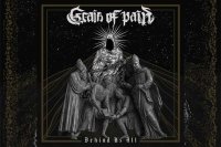 GRAIN OF PAIN – Behind Us All