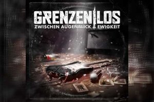 GRENZENLOS – Zwischen Augenblick &amp; Ewigkeit