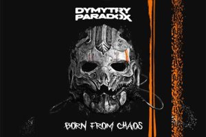 DYMYTRY PARADOX – Born From Chaos