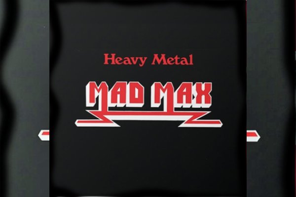 MAD MAX – Heavy Metal