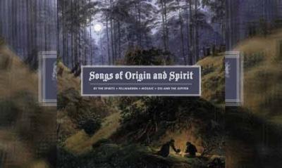 SONGS OF ORIGIN AND SPIRIT – By The Spirits, Osi And The Jupiter, Mosaic, Fellwarden