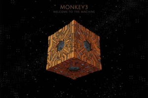 MONKEY3 – Welcome To The Machine